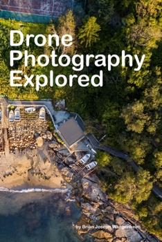 Paperback Drone Photography Explored: beautiful drone photography Book