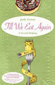Paperback Till We Eat Again: A Second Helping Book