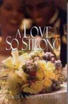 Paperback A Love So Strong Book