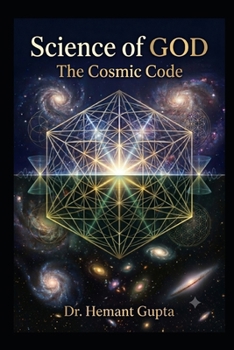Paperback Science of GOD: The Cosmic Code: UAIC Edition Book