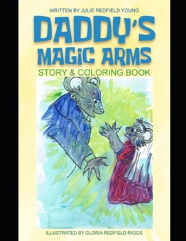 Paperback Daddy's Magic Arms Book