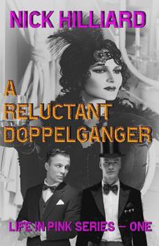 The Reluctant Doppelganger : Life in Pink Book 2 - Book #1 of the Life in Pink