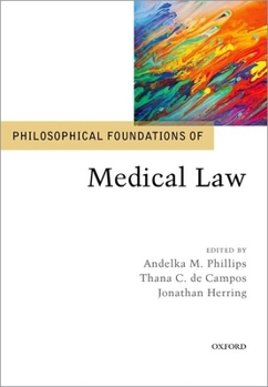 Hardcover Philosophical Foundations of Medical Law Book