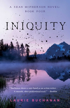 Paperback Iniquity: A Sean McPherson Novel, Book Four Book