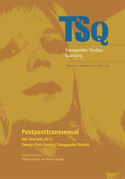 Paperback Postposttranssexual: Key Concepts for a 21st Century Transgender Studies Volume 1 Book