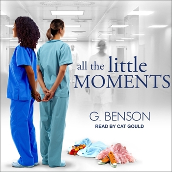 All the Little Moments - Book #1 of the All the Little Moments