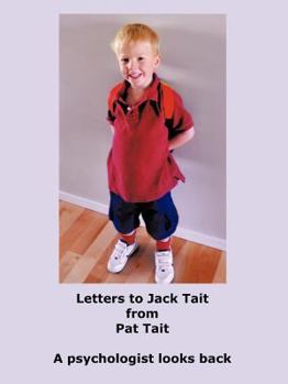 Paperback Letters to Jack Tait: A Psychologist Looks Back Book