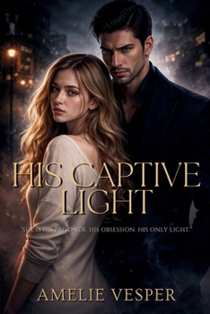 His Captive Light
