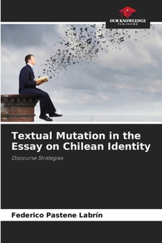 Paperback Textual Mutation in the Essay on Chilean Identity Book