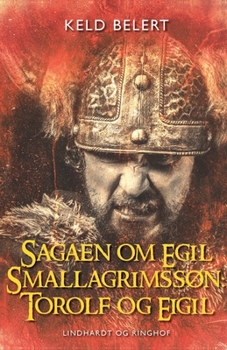 Sagaen om Egil Skallagrimssøn: Torolf og Eigil
