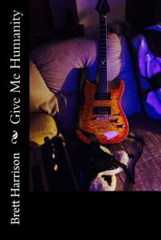 Paperback Give Me Humanity Book