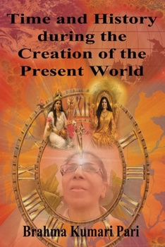 Paperback Time and History during the Creation of the Present World Book