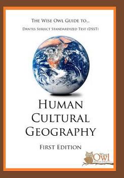 Paperback The Wise Owl Guide To... Dantes Subject Standardized Test (DSST) Human Cultural Geography Book