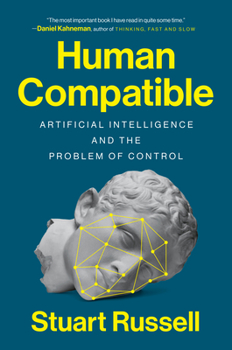 Hardcover Human Compatible: Artificial Intelligence and the Problem of Control Book