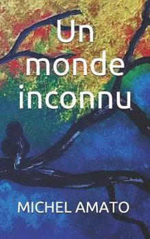 Paperback Un monde inconnu [French] Book