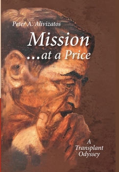 Hardcover Mission ... at a Price: A Transplant Odyssey Book
