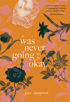 Paperback It Was Never Going to Be Okay Book