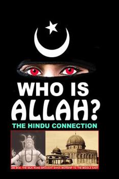Paperback Who Is Allah?: The Hindu Connection Book