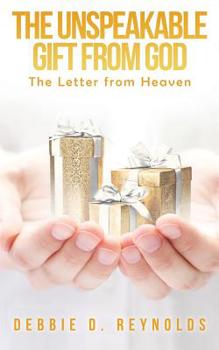 Paperback The Unspeakable Gift From God Book