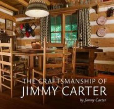 Hardcover Craftsmanship of Jimmy Carter Book