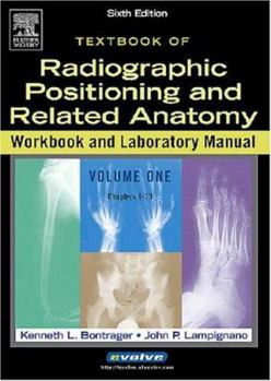 Paperback Radiographic Positioning and Related Anatomy Workbook and Laboratory Manual: Volume 1 Book