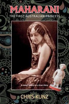 Paperback Maharani - The First Australian Princess: A novel based on a true story Book