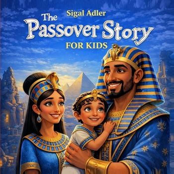 The Passover Story for Kids: The Haggada Story, Passover Holiday Picture Book.