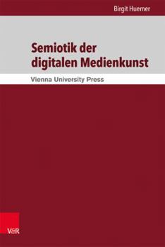 Hardcover Semiotik Der Digitalen Medienkunst [German] Book