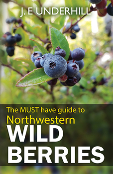 Paperback Guide to Northwestern Wild Berries Book