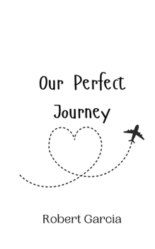 Paperback Our Perfect Journey Book