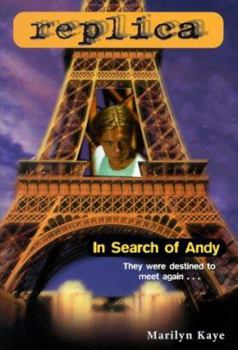 In Search of Andy (Replica, #12) - Book #12 of the Replica