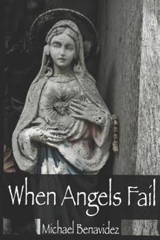 Paperback When Angels Fail: When Angels Fail: Tales of the Macabre Book