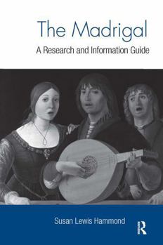 Paperback The Madrigal: A Research and Information Guide Book