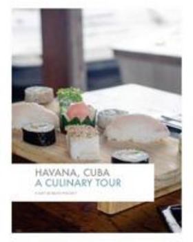 Paperback Havana, Cuba: A Culinary Tour Book