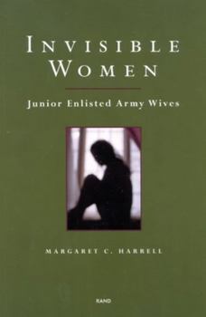 Paperback Invisible Women: Junior Enlisted Army Wives Book