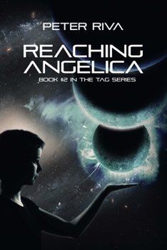 Reaching Angelica - Book #2 of the Tag