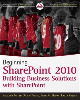 Paperback Beginning SharePoint 2010: Building Business Solutions with Sharepoint Book