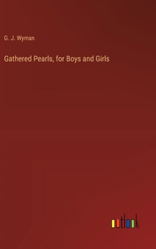 Hardcover Gathered Pearls, for Boys and Girls Book