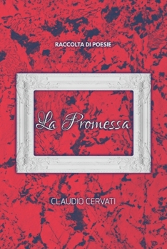 Paperback La Promessa: Raccolta di Poesie [Italian] Book