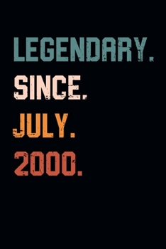 Blank Lined Journal, Notebook, Diary, Planner - Legendary Since July 2000 - 19th Birthday Gift For 19 Years Old Men and Women born in July: Medium ... Diary, 110 page, Lined, 6x9 (15.2 x 22.9 cm)