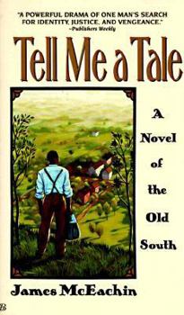 Tell Me a Tale: A Novel of the Old South