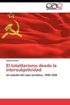 Paperback El totalitarismo desde la intersubjetividad [Spanish] Book