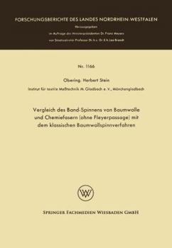 Paperback Vergleich Des Band-Spinnens Von Baumwolle Und Chemiefasern (Ohne Fleyerpassage) Mit Dem Klassischen Baumwollspinnverfahren [German] Book
