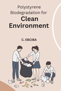 Paperback Polystyrene Biodegradation for Clean Environment Book