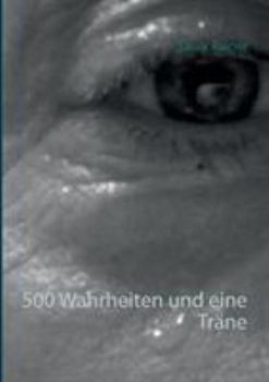 Paperback 500 Wahrheiten und eine Träne [German] Book