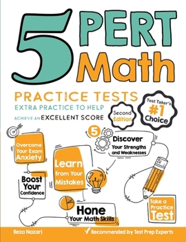 Paperback 5 PERT Math Practice Tests: Extra Practice to Help Achieve an Excellent Score Book