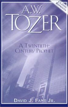 Paperback A.W.Tozer: A Twentieth Century Prophet Book