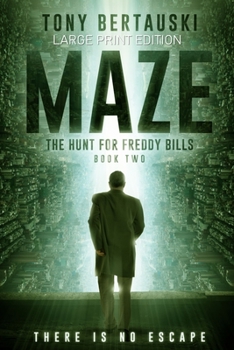 Paperback Maze (Large Print Edition): The Hunt for Freddy Bills: A Science Fiction Thriller [Large Print] Book