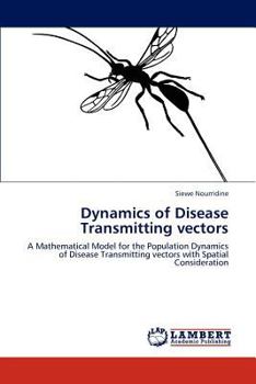 Paperback Dynamics of Disease Transmitting vectors Book