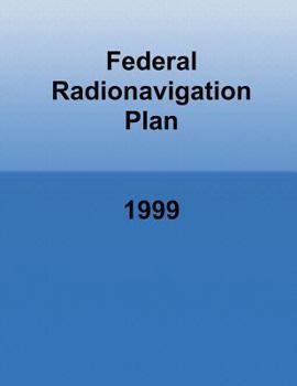 Paperback Federal Radionavigation Plan: 1999 Book